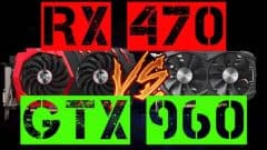 RX 470 VS GTX 960