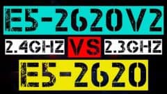 XEON E5-2620 V2 VS E5-2620